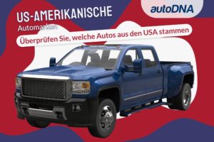 Amerikanische Automarken – Prüfen Sie, welche Autos aus den USA kommen